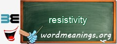 WordMeaning blackboard for resistivity